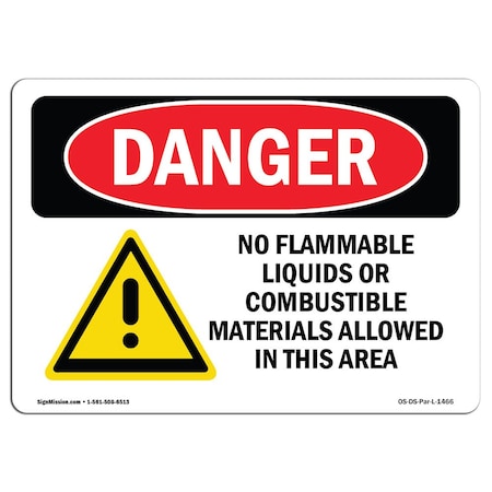 Signmission OSHA Sign, 18" H, 24" W, Rigid Plastic, No Flammable Liquids Combustible Materials, Landscape OS-DS-P-1824-L-1466